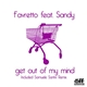 Favretto Feat. Sandy - Get Out Of My Mind